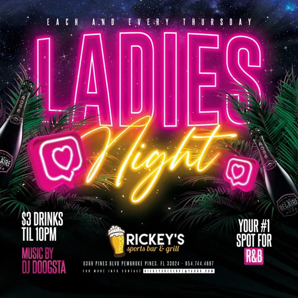 Rickey's Sports Bar & Grill Ladies Night flyer with neon text, champagne bottles, and palm leaves.